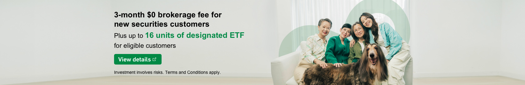 3-month $0 brokerage fee for new securities customers plus up to 16 units of designated ETF for eligible customers