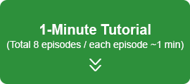 1-minute Tutorial (total 8 episodes / each episode 1min)