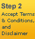 Step 2, Accept Terms & Conditions, and Disclaimer